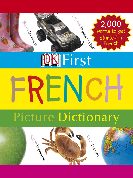 Title details for First French Picture Dictionary by DK - Available